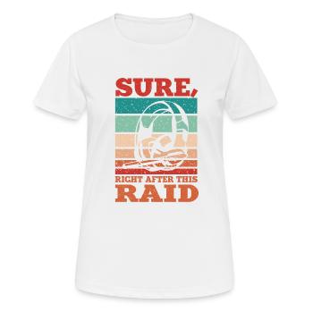 Sûrement juste après ce raid gaming MMORPG gamer - T-shirt respirant Femme - blanc - Devant - AI Model Female 172 dark (172cm)