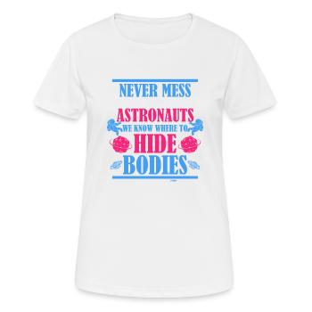 don't mess with astronauts - Women's Breathable T-Shirt - white - Front - AI Model Female 172 dark (172cm)