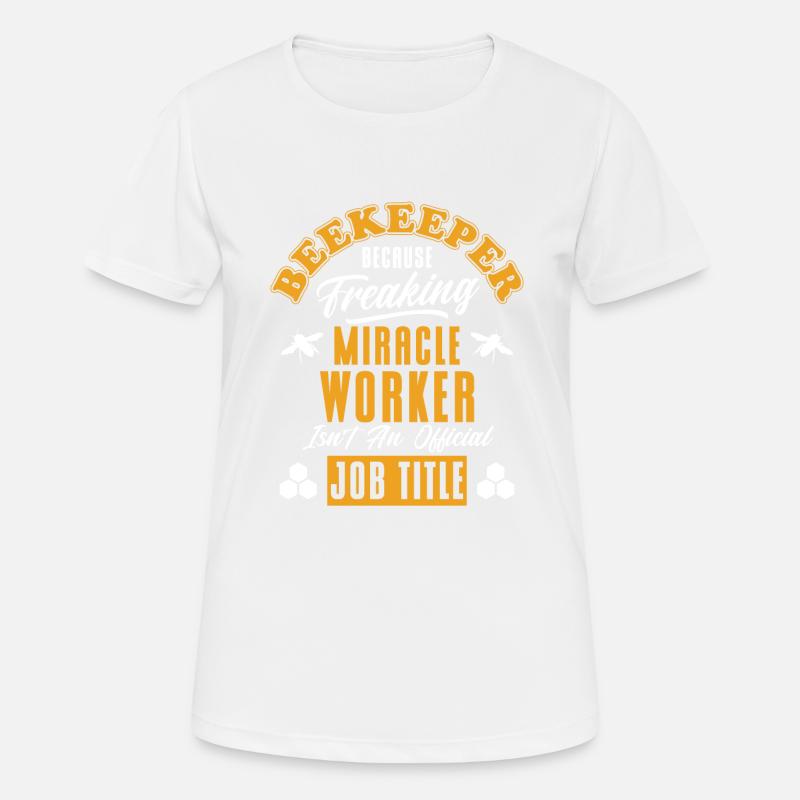 Beekeeping Beekeepers Bees Honey Beekeepers - Women's Breathable T-Shirt - white