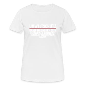 Anti Umweltschutz Parodie Umweltschutz - Frauen T-Shirt atmungsaktiv - Weiß - Vorne - AI Model Female 172 dark (172cm)