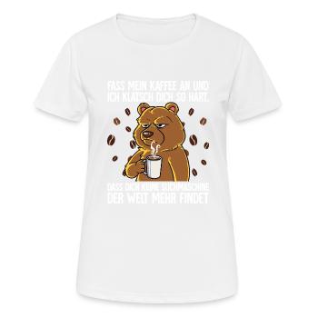 Fass mein Kaffee an und ich klatsch dich Kaffee - Frauen T-Shirt atmungsaktiv - Weiß - Vorne - AI Model Female 172 dark (172cm)
