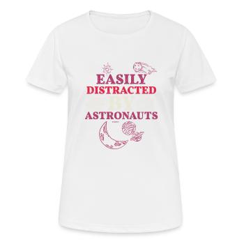einfach abgelenkt durch Astronauten - Frauen T-Shirt atmungsaktiv - Weiß - Vorne - AI Model Female 172 dark (172cm)