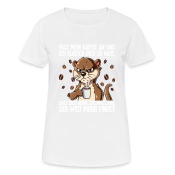 Fass mein Kaffee an und ich klatsch dich Kaffee - Frauen T-Shirt atmungsaktiv - Weiß - Vorne - AI Model Female 172 dark (172cm)