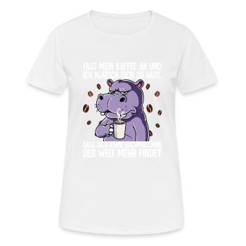 Fass mein Kaffee an und ich klatsch dich Kaffee - Frauen T-Shirt atmungsaktiv - Weiß - Vorne - AI Model Female 172 dark (172cm)