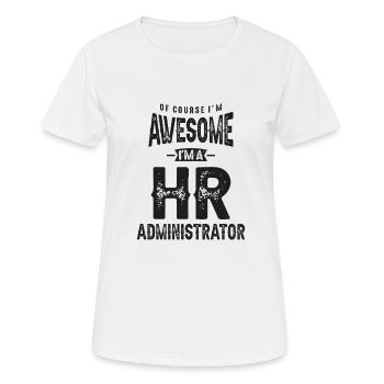 Awesome I'm a HR Administrator - Women's Breathable T-Shirt - white - Front - AI Model Female 172 dark (172cm)