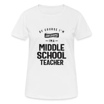 Génial, je suis professeur de collège - T-shirt respirant Femme - blanc - Devant - AI Model Female 172 dark (172cm)