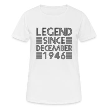 Legenden Geburtstag Dezember 1946 geboren Geschenk - Frauen T-Shirt atmungsaktiv - Weiß - Vorne - AI Model Female 172 dark (172cm)