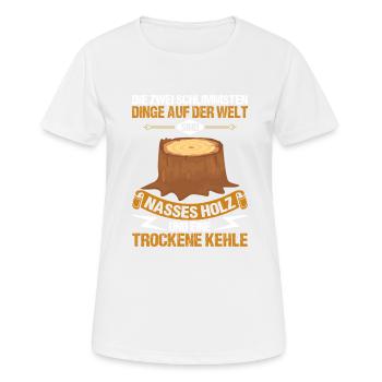 Lustiger Holzfäller Förster Forstwirt Spruch - Frauen T-Shirt atmungsaktiv - Weiß - Vorne - AI Model Female 172 dark (172cm)