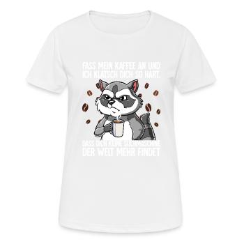 Fass mein Kaffee an und ich klatsch dich Kaffee - Frauen T-Shirt atmungsaktiv - Weiß - Vorne - AI Model Female 172 dark (172cm)