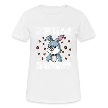 Fass mein Kaffee an und ich klatsch dich Kaffee - Frauen T-Shirt atmungsaktiv - Weiß - Vorne - AI Model Female 172 dark (172cm)