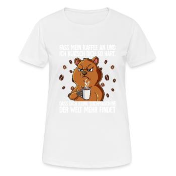 Fass mein Kaffee an und ich klatsch dich Kaffee - Frauen T-Shirt atmungsaktiv - Weiß - Vorne - AI Model Female 172 dark (172cm)