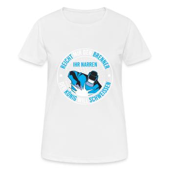 Reicht Mir Den Brenner Ihr Narren Der König Will - Frauen T-Shirt atmungsaktiv - Weiß - Vorne - AI Model Female 172 dark (172cm)