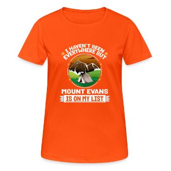 Mount Evans Is On My List Hiking Camping Hiker - Frauen T-Shirt atmungsaktiv - Neonorange - Vorne - AI Model Female 172 dark (172cm)