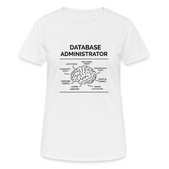 Datenbank Administrator - Frauen T-Shirt atmungsaktiv - Weiß - Vorne - AI Model Female 172 dark (172cm)