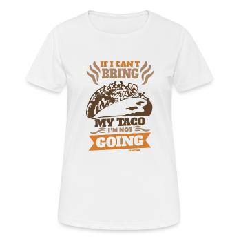 Si je ne peux pas apporter mon taco, je n’y vais pas - T-shirt respirant Femme - blanc - Devant - AI Model Female 172 dark (172cm)