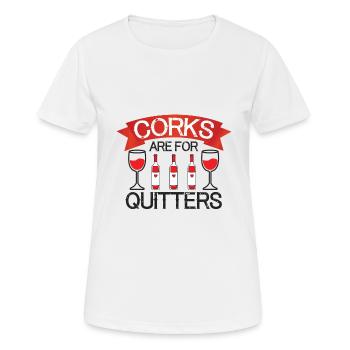 Korken Sind Für Quitters Wine Night Wine Tasting - Frauen T-Shirt atmungsaktiv - Weiß - Vorne - AI Model Female 172 dark (172cm)