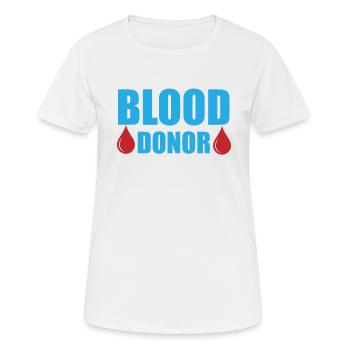 Blood donation Blood donations Blood donors - Women's Breathable T-Shirt - white - Front - AI Model Female 172 dark (172cm)