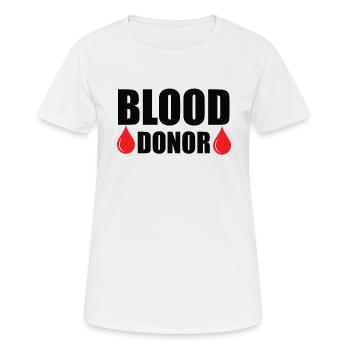 Blood donation Blood donations Blood donors - Women's Breathable T-Shirt - white - Front - AI Model Female 172 dark (172cm)