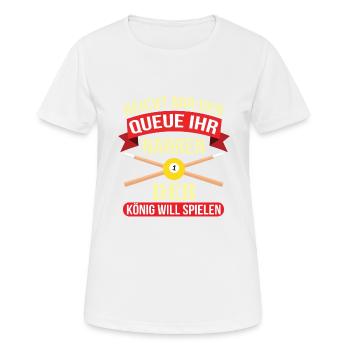Reicht Mir Den Queue Ihr Narren Billard Pool - Frauen T-Shirt atmungsaktiv - Weiß - Vorne - AI Model Female 172 dark (172cm)
