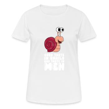Good Taste In Snails Bad Taste In Men - Women's Breathable T-Shirt - white - Front - AI Model Female 172 dark (172cm)