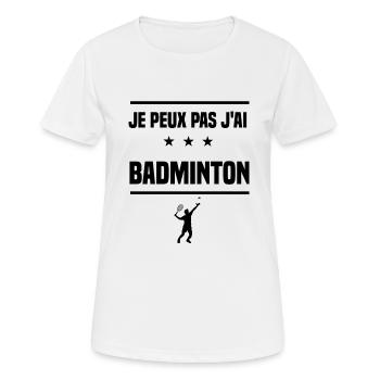 Je Peux Pas J'ai badminton homme badiste humour - T-shirt respirant Femme - blanc - Devant - AI Model Female 172 dark (172cm)