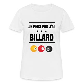 Je Peux Pas J'ai billard boule billardiste humour - T-shirt respirant Femme - blanc - Devant - AI Model Female 172 dark (172cm)