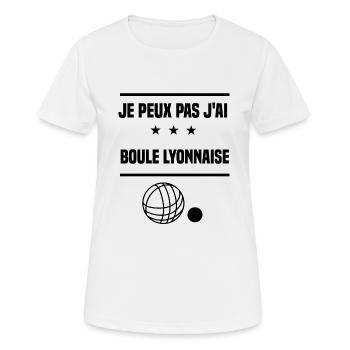 Je Peux Pas J'ai boule lyonnaise bouliste humour - T-shirt respirant Femme - blanc - Devant - AI Model Female 172 dark (172cm)