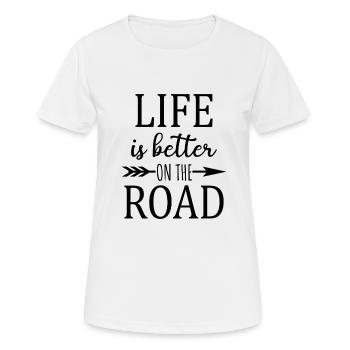 La vie est meilleure sur la route Citation - T-shirt respirant Femme - blanc - Devant - AI Model Female 172 dark (172cm)