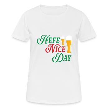 Hefe Nice Day Alkohol Brauer Bierbrauen Bier - Frauen T-Shirt atmungsaktiv - Weiß - Vorne - AI Model Female 172 dark (172cm)