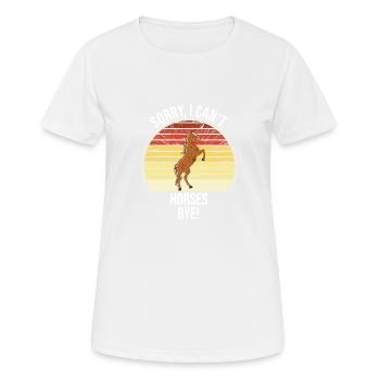 Désolé, je ne peux pas passer les chevaux au revoir - T-shirt respirant Femme - blanc - Devant - AI Model Female 172 dark (172cm)