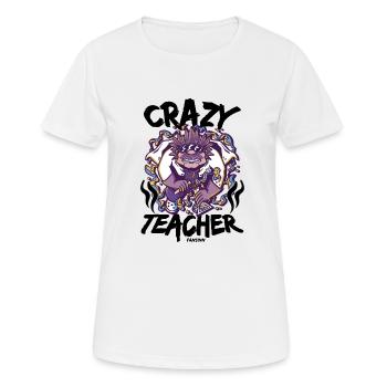 Crazy Teacher - Frauen T-Shirt atmungsaktiv - Weiß - Vorne - AI Model Female 172 dark (172cm)