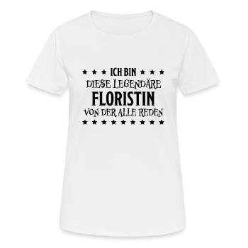 Floristin Witz Spruch Floristik Floristin Geschenk - Frauen T-Shirt atmungsaktiv - Weiß - Vorne - AI Model Female 172 dark (172cm)