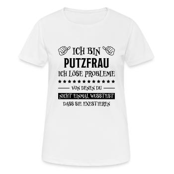 Putzfrau Haushalt Spruch Reinigungskraft Geschenk - Frauen T-Shirt atmungsaktiv - Weiß - Vorne - AI Model Female 172 dark (172cm)
