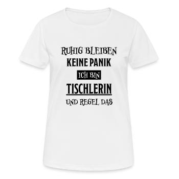 Tischlerin Spruch Schreinerin Tischlerin Geschenk - Frauen T-Shirt atmungsaktiv - Weiß - Vorne - AI Model Female 172 dark (172cm)