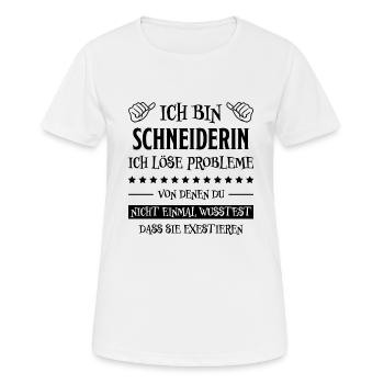 Schneiderin Nähen Witz Spruch Schneiderin Geschenk - Frauen T-Shirt atmungsaktiv - Weiß - Vorne - AI Model Female 172 dark (172cm)