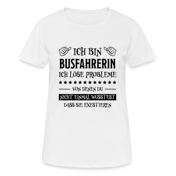 Busfahrerin Lustig Spruch Job Busfahrerin Geschenk - Frauen T-Shirt atmungsaktiv - Weiß - Vorne - AI Model Female 172 dark (172cm)