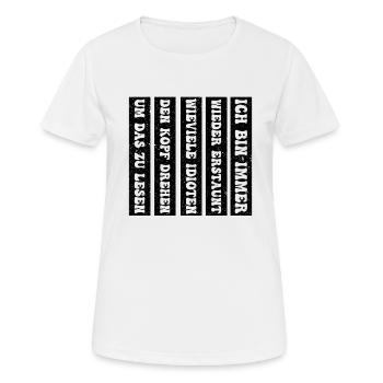 Ich Bin Immer Wieder Erstaunt - Frauen T-Shirt atmungsaktiv - Weiß - Vorne - AI Model Female 172 dark (172cm)