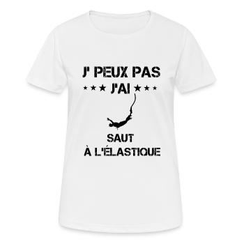 j'peux pas j'ai saut à l'élastique cadeau saut - T-shirt respirant Femme - blanc - Devant - AI Model Female 172 dark (172cm)