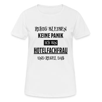 Hotelfachfrau Lustig Spruch Hotelfachfrau Geschenk - Frauen T-Shirt atmungsaktiv - Weiß - Vorne - AI Model Female 172 dark (172cm)