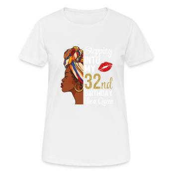 Stepping Into My 32nd Birthday Like A Queen - Women's Breathable T-Shirt - white - Front - AI Model Female 172 dark (172cm)