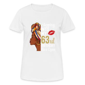Entrer dans mon 63e anniversaire comme une reine - T-shirt respirant Femme - blanc - Devant - AI Model Female 172 dark (172cm)