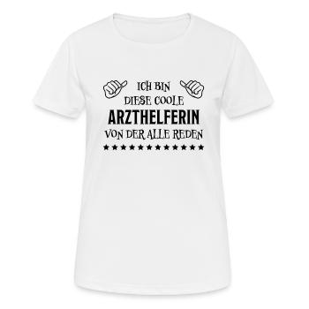 Arzthelferin Lustiger Spruch Arzthelferin Geschenk - Frauen T-Shirt atmungsaktiv - Weiß - Vorne - AI Model Female 172 dark (172cm)