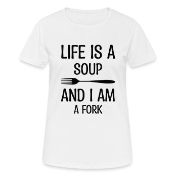 Das Leben Ist Eine Suppe Du Bist Eine Gabel - Frauen T-Shirt atmungsaktiv - Weiß - Vorne - AI Model Female 172 dark (172cm)
