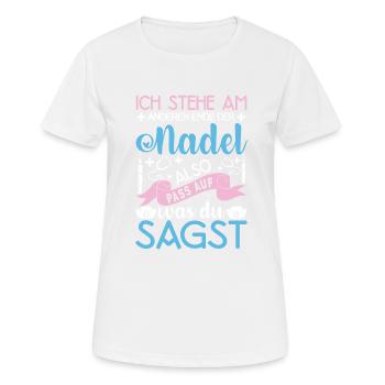 Ich Stehe Am Anderen Ende Der Nadel - Frauen T-Shirt atmungsaktiv - Weiß - Vorne - AI Model Female 172 dark (172cm)