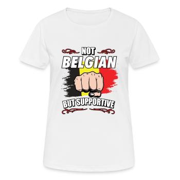 Not Belgian But Supportive Travel Tourist Belgian - Frauen T-Shirt atmungsaktiv - Weiß - Vorne - AI Model Female 172 dark (172cm)