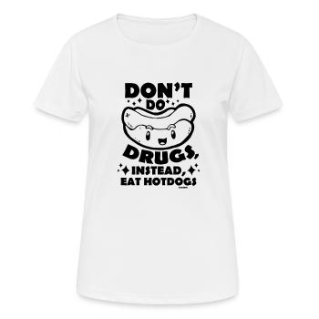 no drugs prefer hot dogs - Women's Breathable T-Shirt - white - Front - AI Model Female 172 dark (172cm)