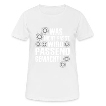 Was Nicht Passt Wird Passend Gemacht Handwerker - Frauen T-Shirt atmungsaktiv - Weiß - Vorne - AI Model Female 172 dark (172cm)