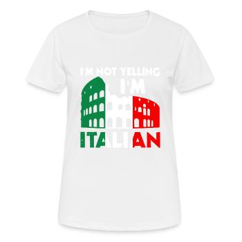 Ich Schreie Nicht, Dass Ich Italienisches - Frauen T-Shirt atmungsaktiv - Weiß - Vorne - AI Model Female 172 dark (172cm)