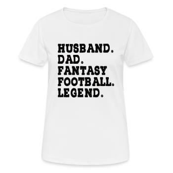 Fantasy Football Father Husband Fantasy Woman - Women's Breathable T-Shirt - white - Front - AI Model Female 172 dark (172cm)