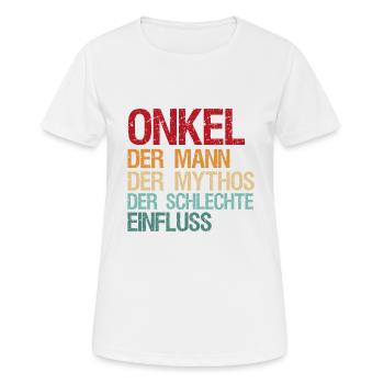 Onkel Der Mann Der Mythos Der Schlechte Einfluss - Frauen T-Shirt atmungsaktiv - Weiß - Vorne - AI Model Female 172 dark (172cm)
